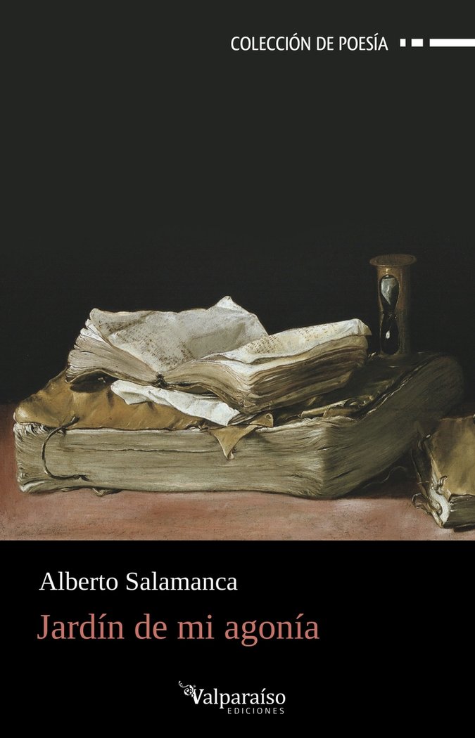 JARDIN DE MI AGONIA, de SALAMANCA, ALBERTO | portada del libro