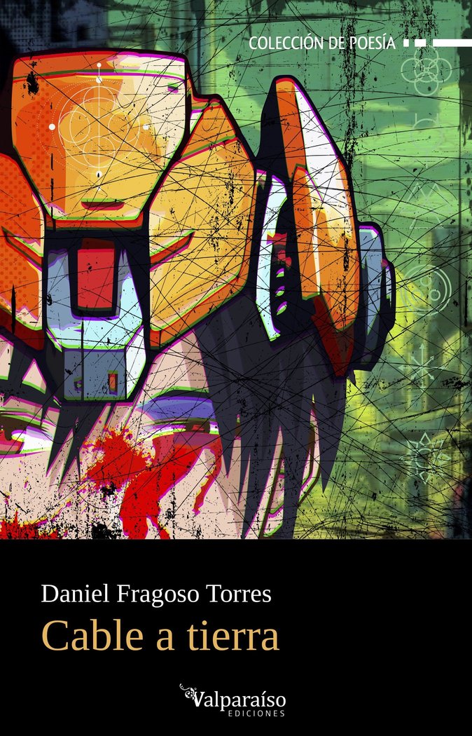 Cable a tierra, de FRAGOSO TORRES, DANIEL | portada del libro