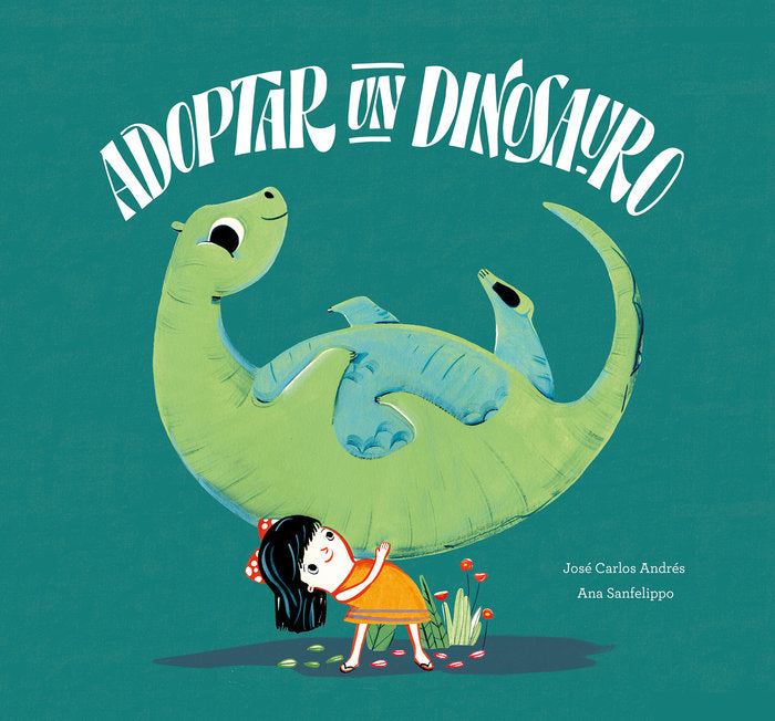 ADOPTAR UN DINOSAURO, de ANDRES, JOSE CARLOS | portada del libro