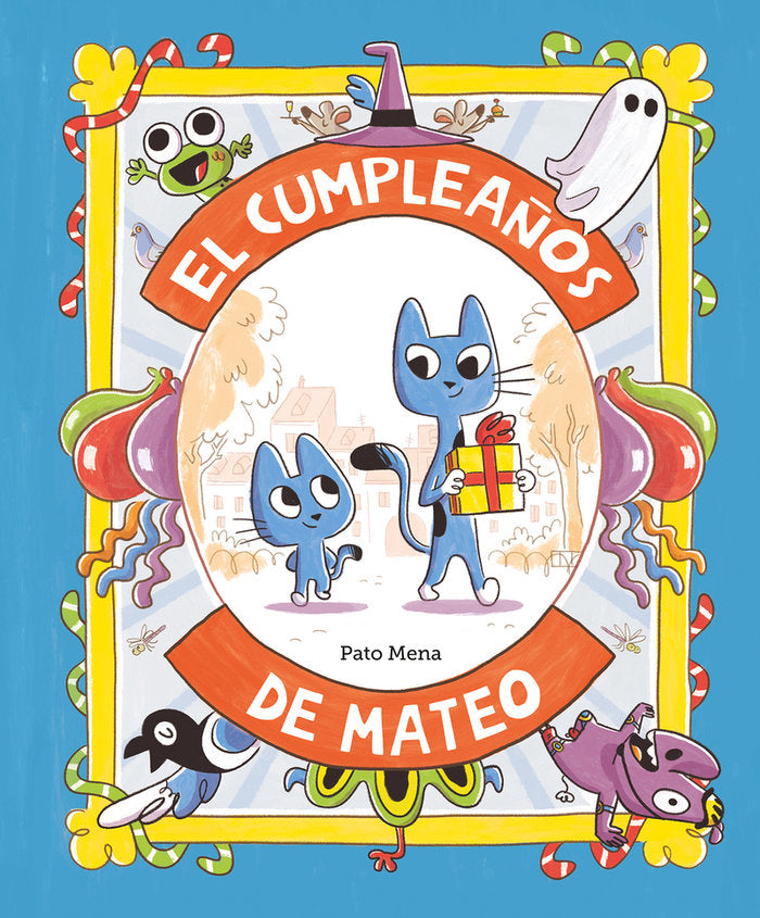 EL CUMPLEAÑOS DE MATEO, de MENA, PATO | portada del libro