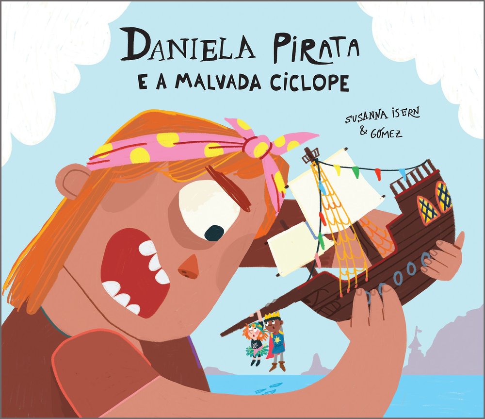 DANIELA PIRATA E A MALVADA CICLOPE, de , GOMEZ | portada del libro