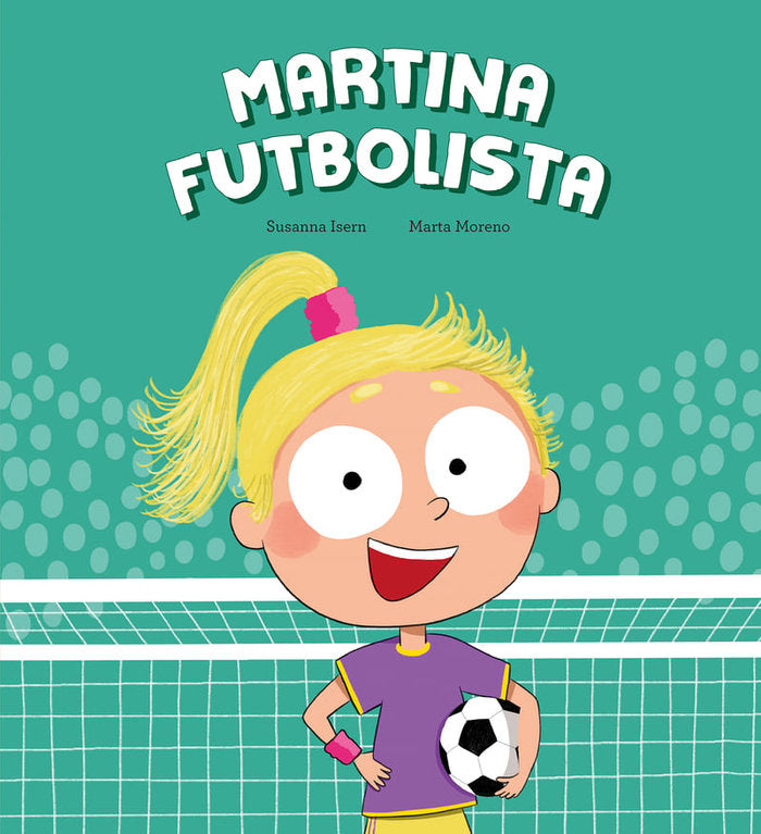 MARTINA FUTBOLISTA, de ISERN, SUSANNA | portada del libro