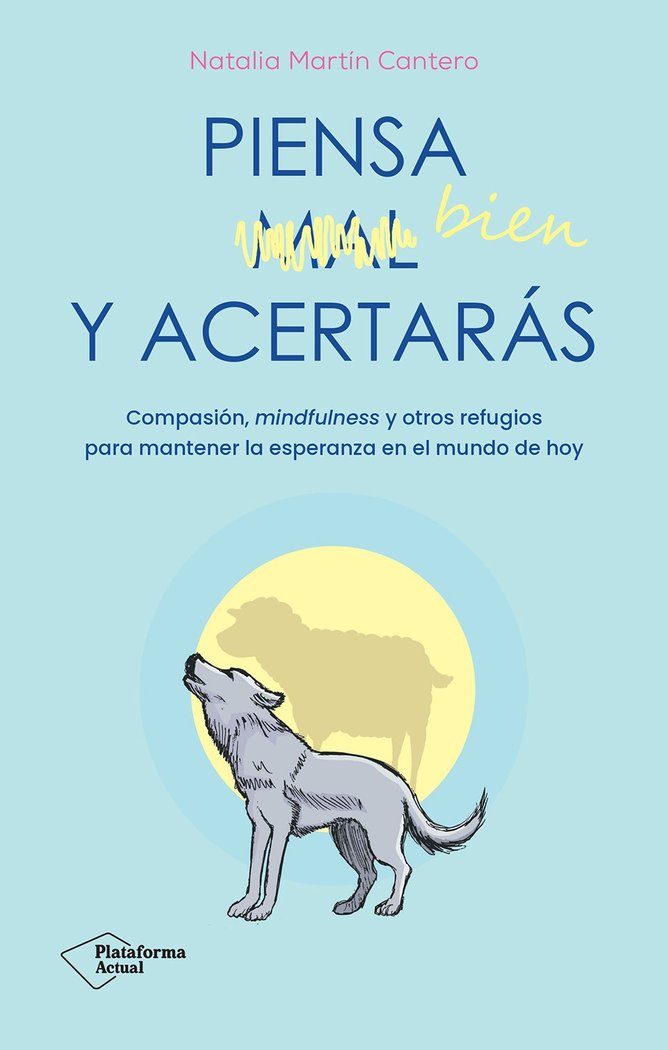 PIENSA BIEN Y ACERTARAS, de MARTIN CANTERO, NATALIA | portada del libro