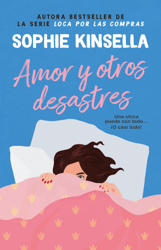 AMOR Y OTROS DESASTRES, de KINSELLA, SOPHIE | portada del libro