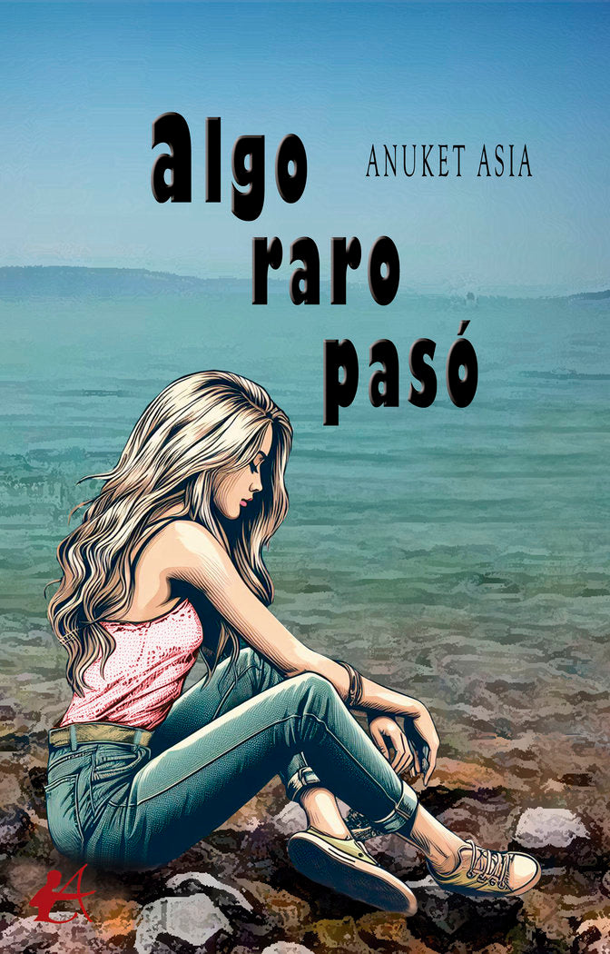 Algo raro pasó, de Asia, Anuket | portada del libro