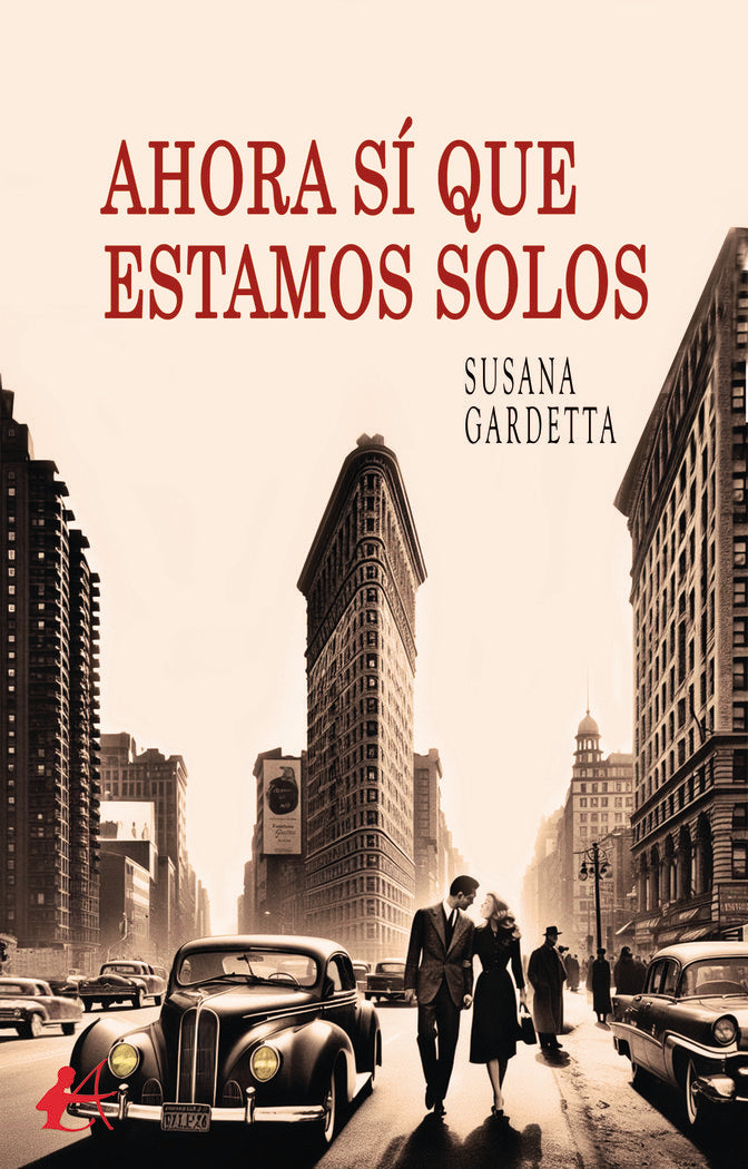 Ahora sí que estamos solos, de Gardetta, Susana | portada del libro