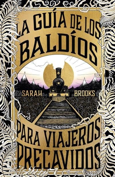 LA GUIA DE LOS BALDIOS PARA VIAJEROS PRECAVIDOS, de BROOKS, SARAH | portada del libro