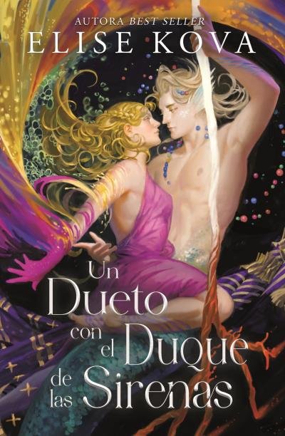 UN DUETO CON EL DUQUE DE LAS SIRENAS, de KOVA, ELISE | portada del libro