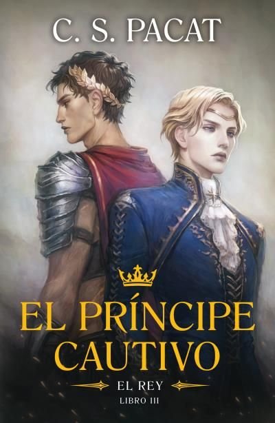 EL PRINCIPE CAUTIVO: EL REY, de PACAT, C.S. | portada del libro