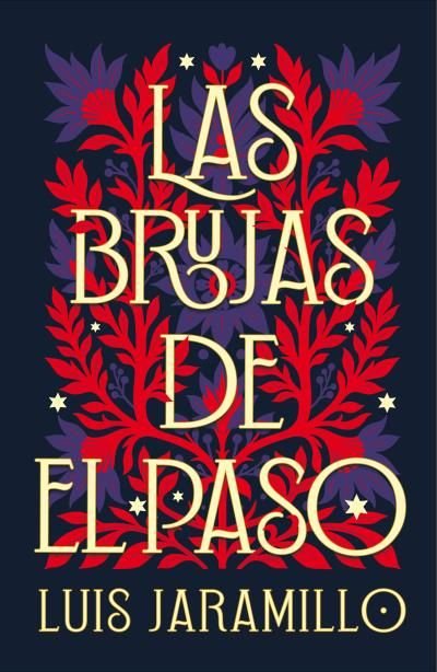 LAS BRUJAS DE EL PASO, de JARAMILLO, LUIS | portada del libro