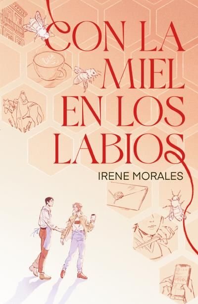 CON LA MIEL EN LOS LABIOS, de MORALES, IRENE | portada del libro