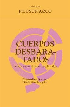 CUERPOS DESBARATADOS, de ARALLANO GONZALEZ, CASS | portada del libro