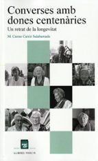 CONVERSES AMB DONES CENTENARIES, de M. CARME CARRIO SALABERNADA | portada del libro