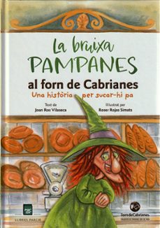 La bruixa Pampanes al forn de Cabrianes, de ROS VILASECA | portada del libro