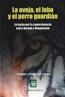 LA OVEJA, EL LOBO Y EL PERRO GUARDIAN, de MONZONIS GOMEZ | portada del libro