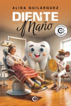 Diente Maño, de ALIDA QUILARQUEZ | portada del libro