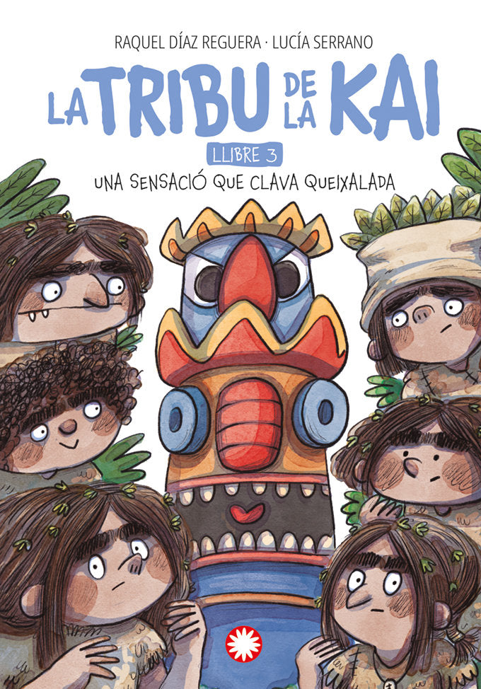 LA TRIBU DE LA KAI 3 UNA SENSACIO QUE CLAVA QUEIXALADA, de DIAZ REGUERA,RAQUEL | portada del libro