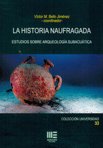 HISTORIA NAUFRAGADA, LA, de BELLO, VICTOR | portada del libro