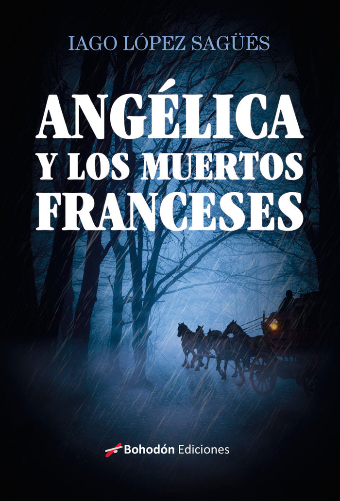 ANGÉLICA Y LOS MUERTOS FRANCESES, de López Sagüés, Iago | portada del libro