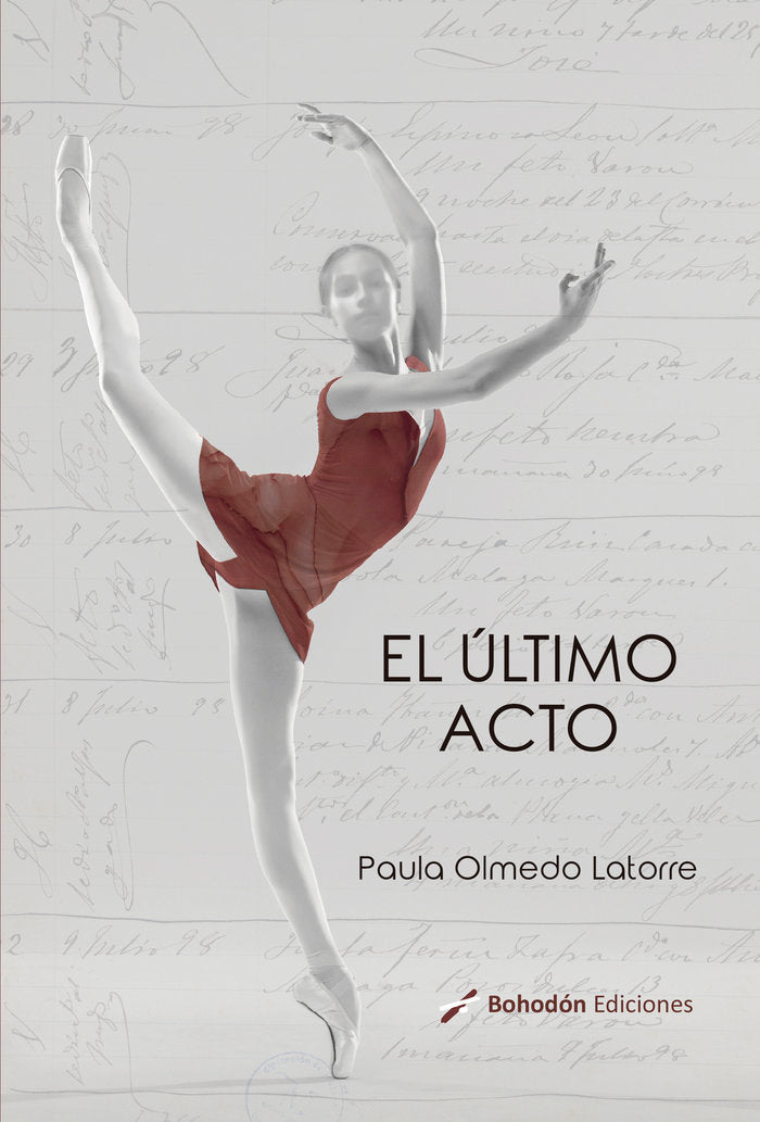 EL ÚLTIMO ACTO, de Olmedo Latorre, Paula | portada del libro