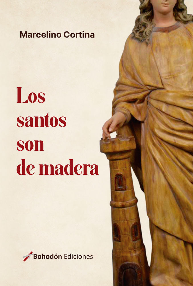 LOS SANTOS SON DE MADERA, de Cortina, Marcelino | portada del libro