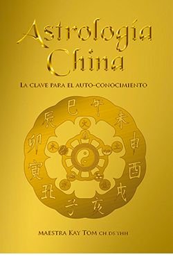 ASTROLOGIA CHINA, de MAESTRA KAY TOM | portada del libro