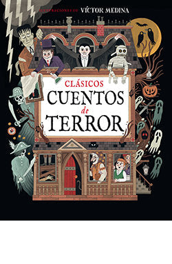 CLASICOS CUENTOS DE TERROR, de MEDINA, CARLOS | portada del libro