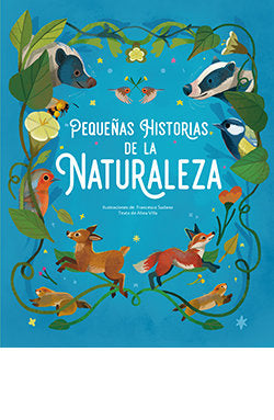 PEQUEÑAS HISTORIAS DE LA NATURALEZA, de VILLA, ALTEA | portada del libro