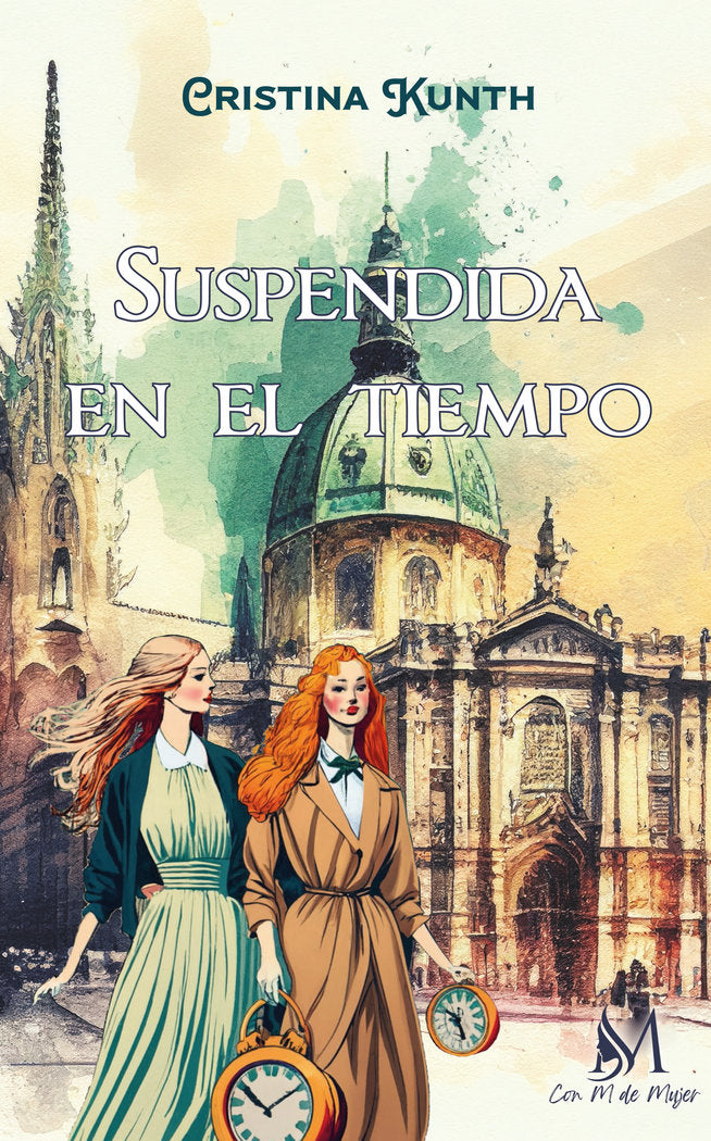 Suspendida en el tiempo, de Kunth, Cristina | portada del libro