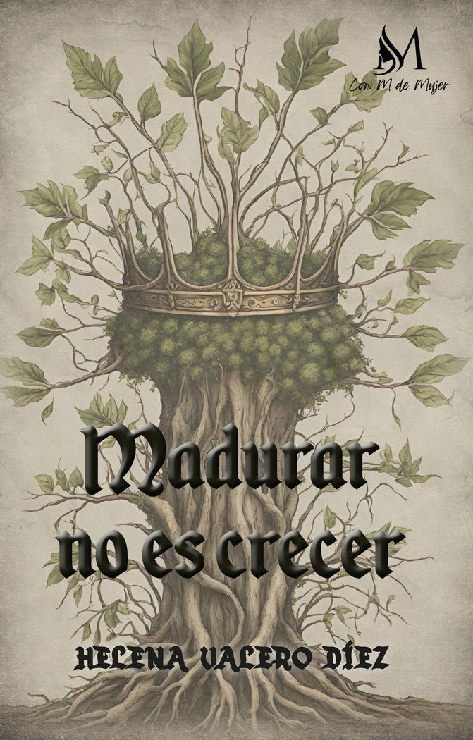 Madurar no es crecer, de Valero, Helena | portada del libro