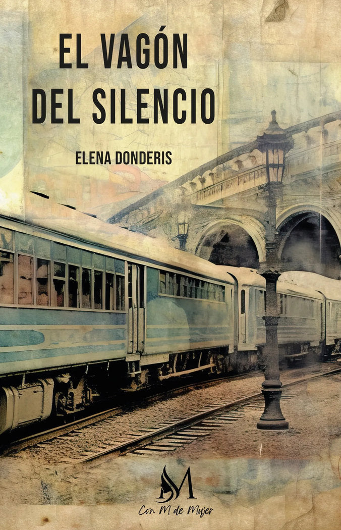 El vagón del silencio, de Donderis, Elena | portada del libro