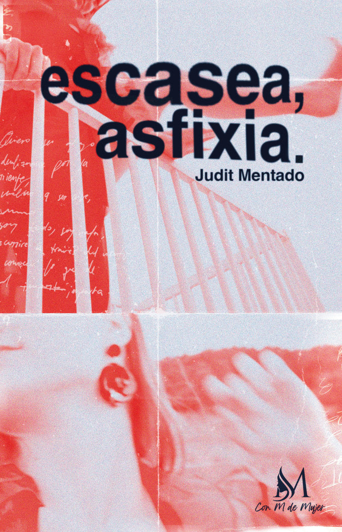 Escasea, asfixia, de Mentado, Judit | portada del libro