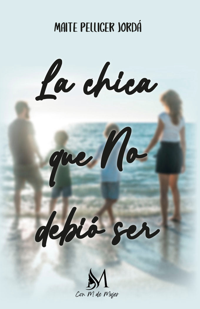 La chica que no debió ser, de Pellicer Jordá, Maite | portada del libro