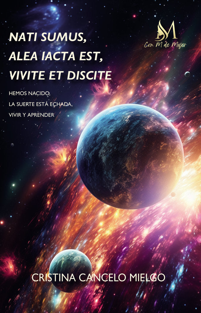 NATI SUMUS, ALEA IACTA EST, VIVITE ET DISCITE, de Cancelo Mielgo, Cristina | portada del libro