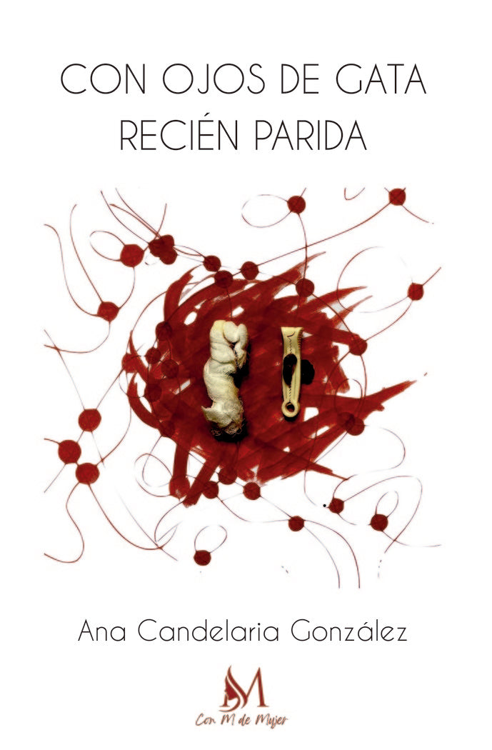 Con ojos de gata recién parida, de González, Ana Candelaria | portada del libro