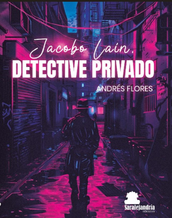 JACOBO LAÍN, DETECTIVE PRIVADO, de FLORES, ANDRÉS | portada del libro
