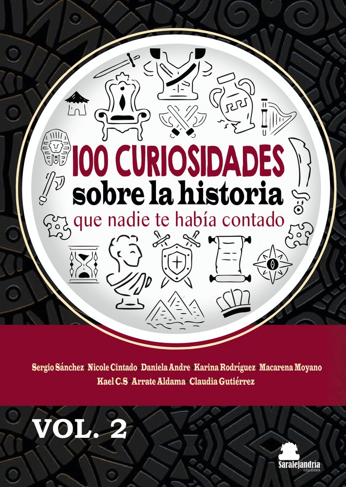 100 CURIOSIDADES sobre la historia que nadie...VOL.2, de A.A.V.V., A.A.V.V. | portada del libro