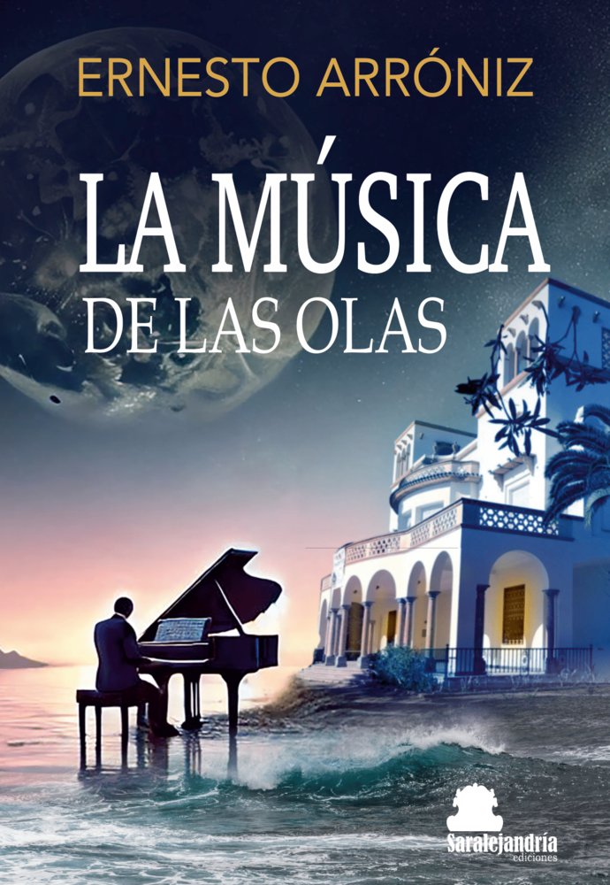 LA MÚSICA DE LAS OLAS, de ARRÓNIZ, ERNESTO | portada del libro
