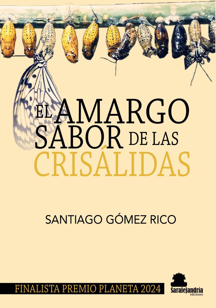 EL AMARGO SABOR DE LAS CRISÁLIDAS, de GÓMEZ RICO, SANTIAGO | portada del libro
