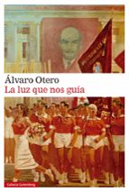 LUZ QUE NOS GUÍA, LA, de Álvaro Otero | portada del libro