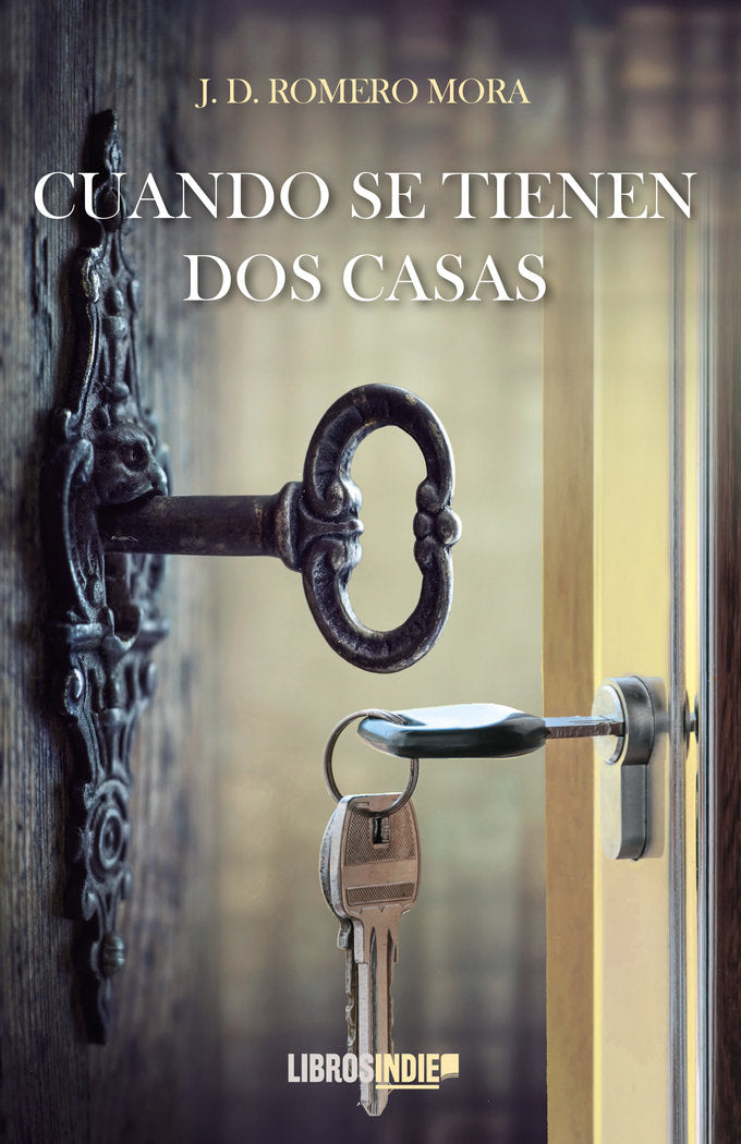 Cuando se tienen dos casas, de Domingo Romero, José | portada del libro