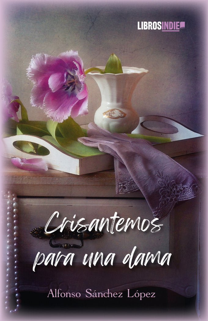 Crisantemos para una dama, de Sánchez López, Alfonso | portada del libro