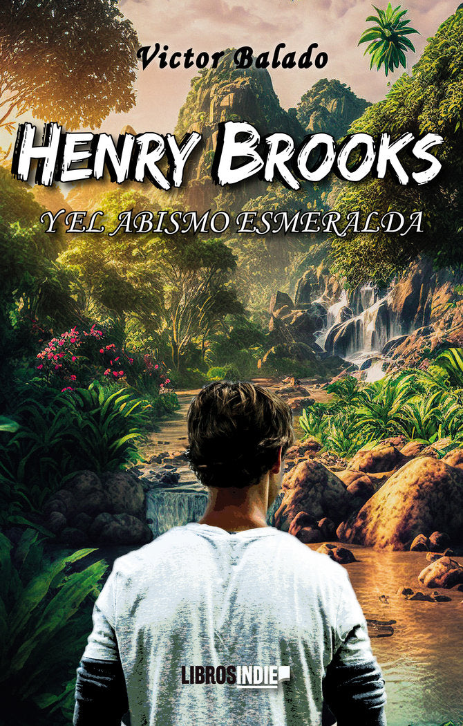 Henry Brooks y el abismo esmeralda, de Balado, Víctor | portada del libro