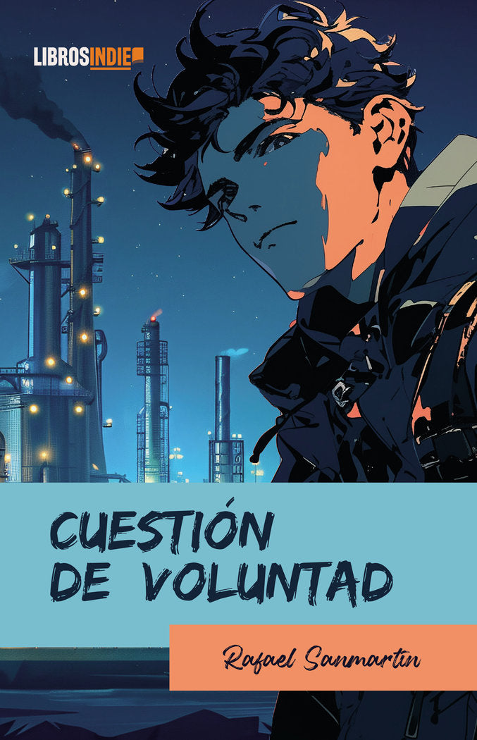 Cuestión de voluntad, de Sanmartín, Rafael | portada del libro