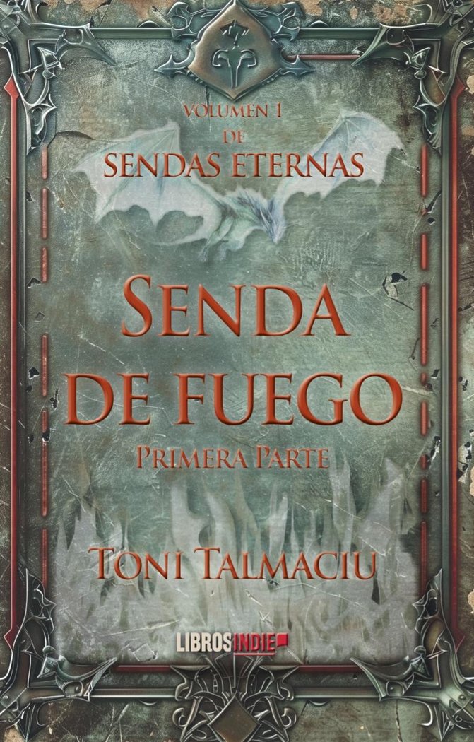 SENDA DE FUEGO, de Talmaciu, Toni | portada del libro