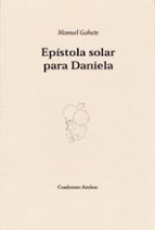 EPÍSTOLA SOLAR PARA DANIELA, de Manuel Gahete | portada del libro