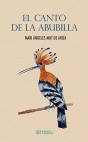 EL CANTO DE LA ABUBILLA, de MUT DE ARIZA, MARIANGELES | portada del libro