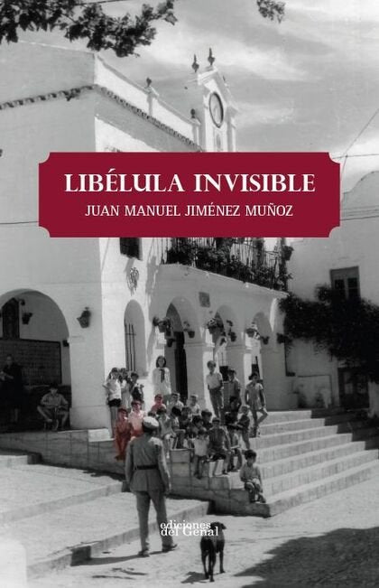 LIBELULA INVISIBLE, de JIMENEZ MUÑOZ, JUAN MANUEL | portada del libro
