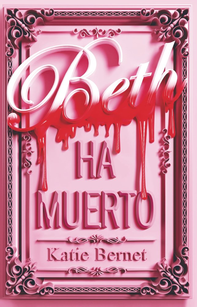 BETH HA MUERTO, de BERNET, KATIE | portada del libro