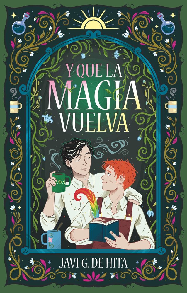 Y QUE LA MAGIA VUELVA, de G. DE HITA, JAVI | portada del libro